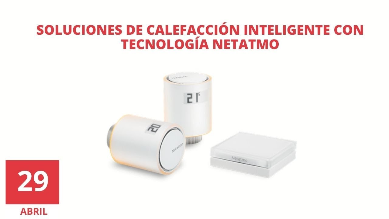 Seminario Soluciones de Calefacción Inteligente con Tecnología NetAtmo