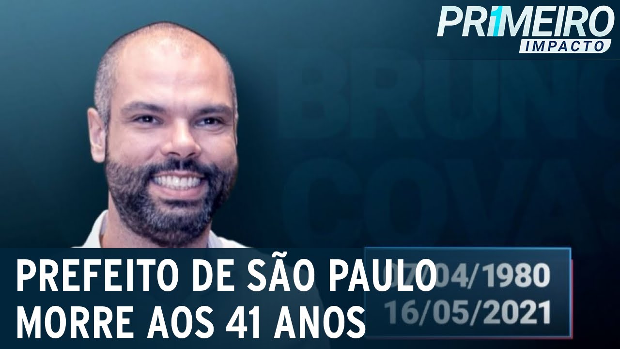 Bruno Covas, prefeito da cidade de São Paulo, morre aos 41 anos | Primeiro Impacto (17/05/21)