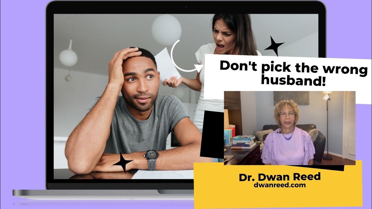 Don't Pick the Wrong Husband! The right spouse for you.