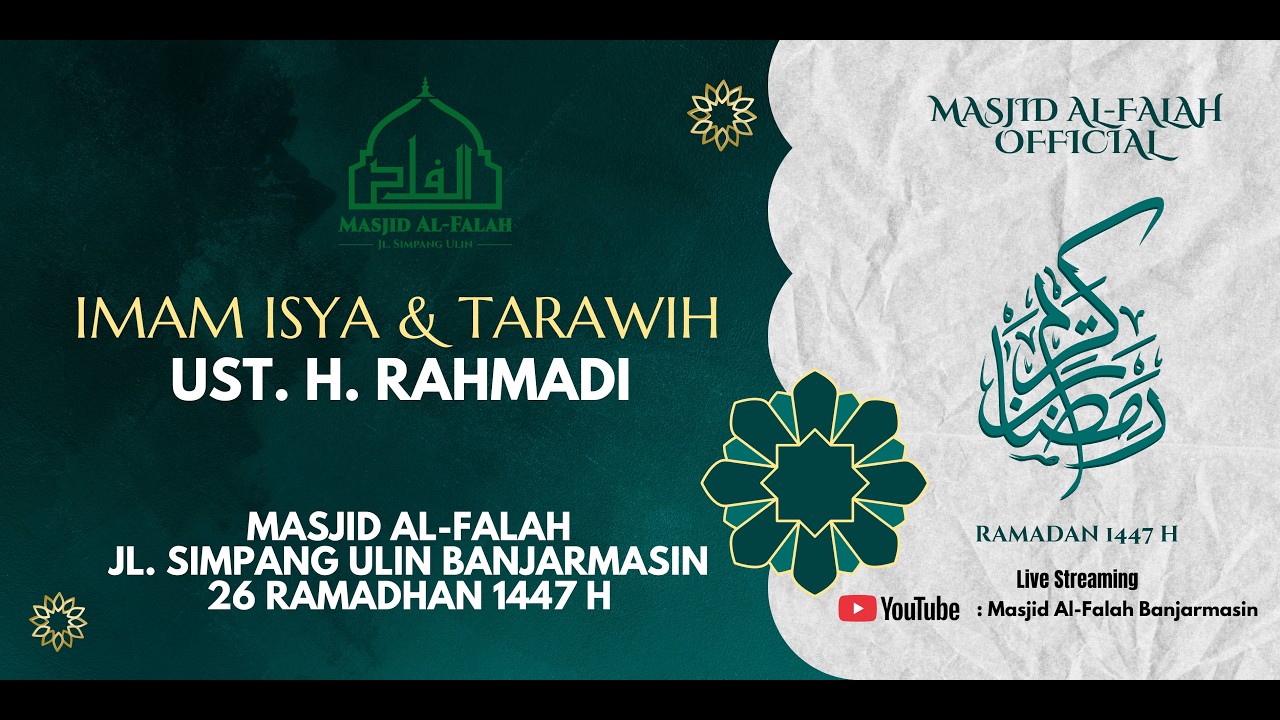 LIVE-PELAKSANAAN IBADAH SHALAT ISYA DAN TARAWIH  26 RAMADHAN 1447H/15 MARET 2026 M (MASJID AL-FALAH)