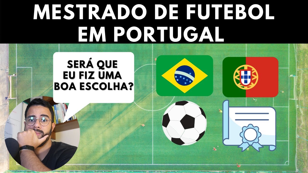 COMO EU VIM PARAR EM PORTUGAL PARA ESTUDAR FUTEBOL?