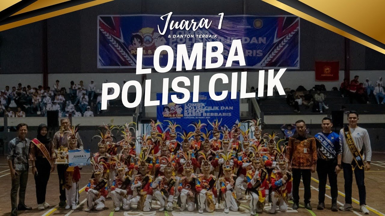 JUARA 1 & DANTON TERBAIK - POLISI CILIK 2024
