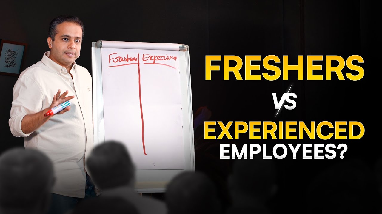 Whom Should You Hire? Freshers or Experienced Candidates?