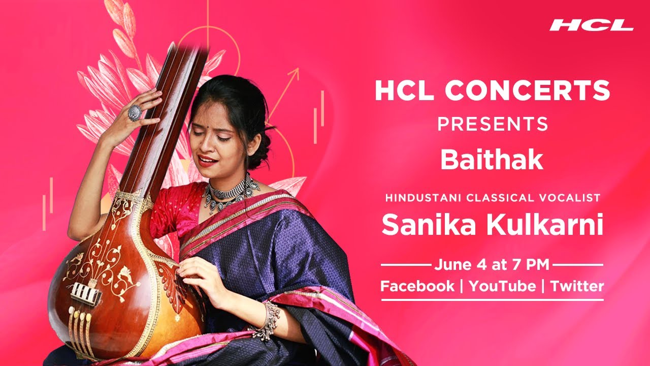 HCL Concerts presents Baithak Ep: 52 - Sanika Kulkarni