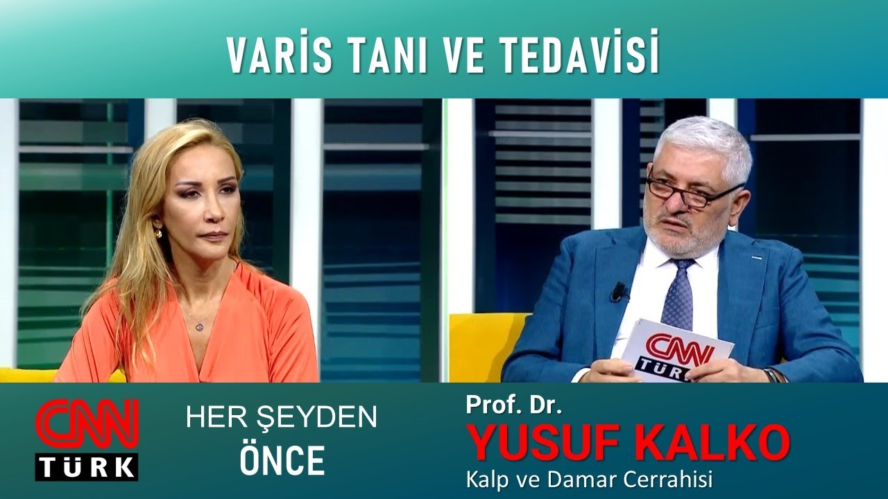 CNN TÜRK Her Şeyden Önce - Varis Tanı Ve Tedavisi | Prof. Dr. Yusuf KALKO
