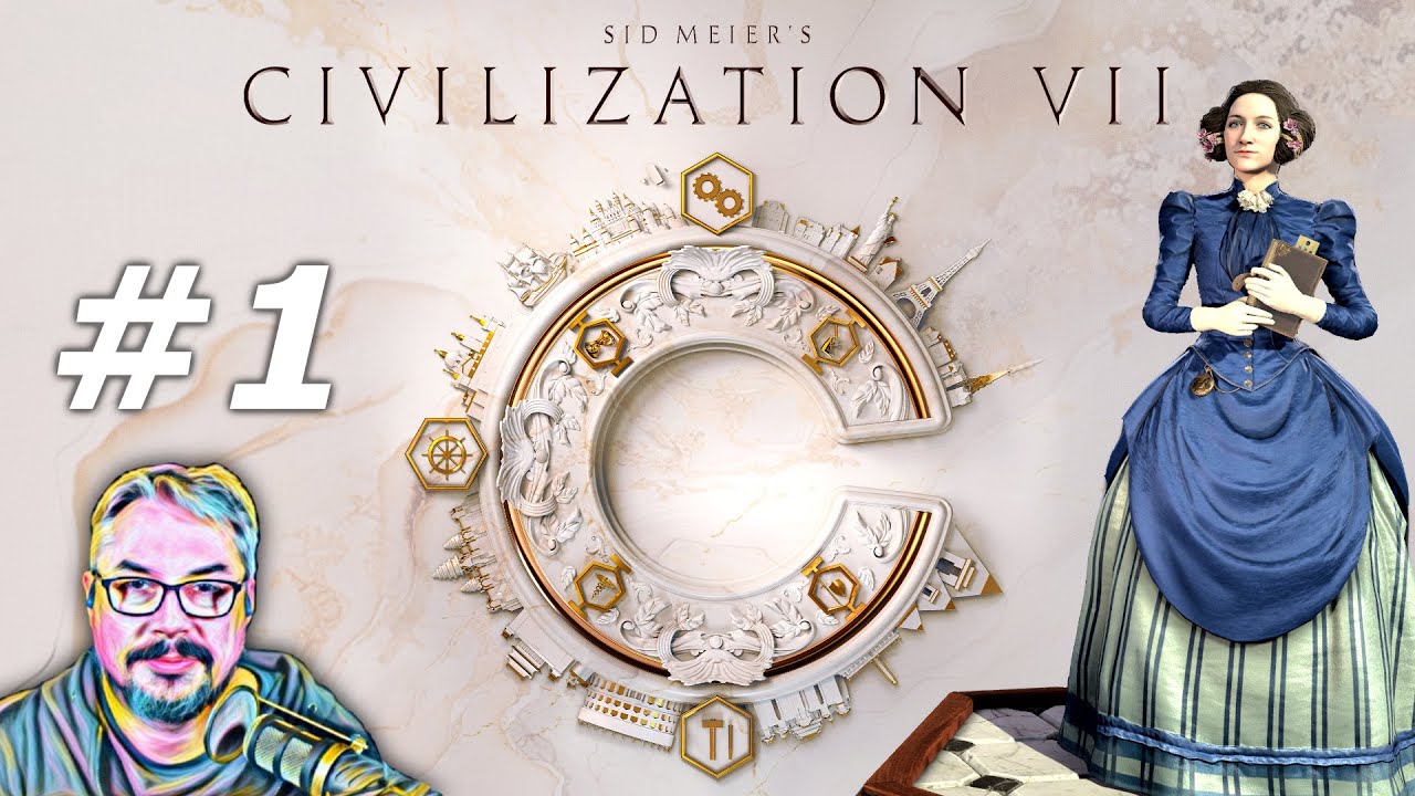 Ada Lovelace - Civilization VII - Let's Play - Episode 1