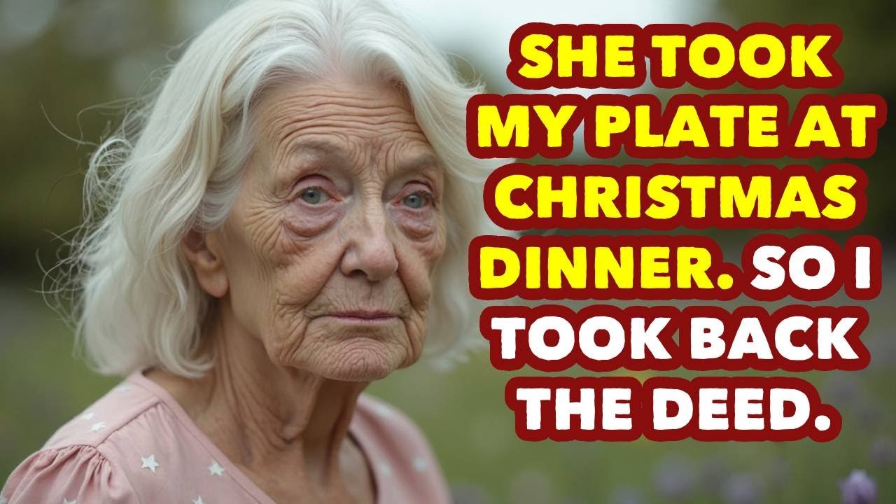 At Christmas Dinner, My Daughter Snatched My Plate — So I Snatched Back the Deed