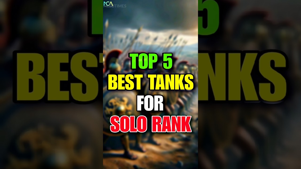 Top 5 Best Tanks For Solo Rank ml