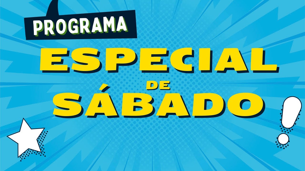 PROGRAMA ESPECIAL DE SÁBADO - 07/03/2026