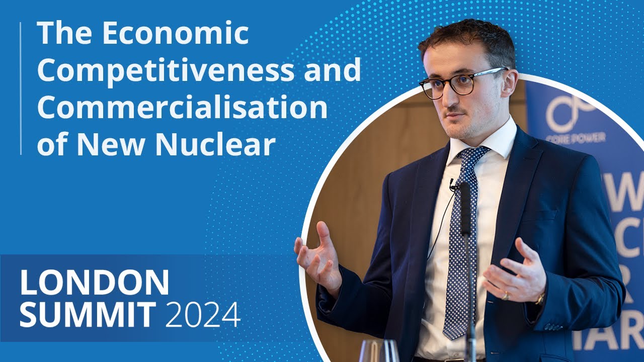 The Economic Competitiveness & Commercialisation of New Nuclear