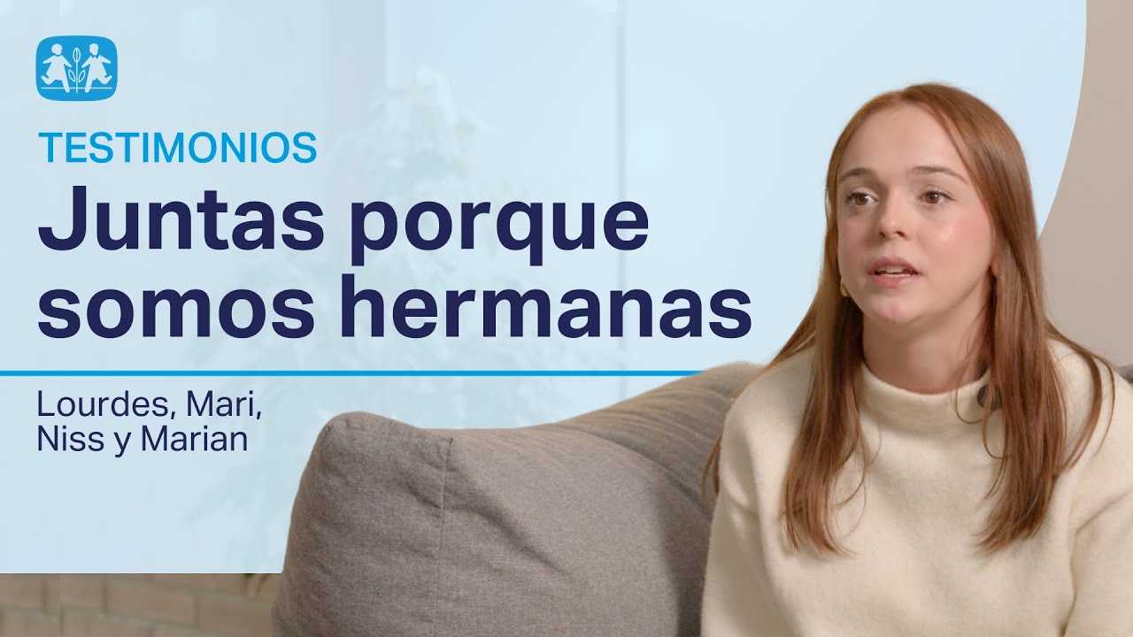 Juntas porque somos hermanas - Aldeas Infantiles SOS