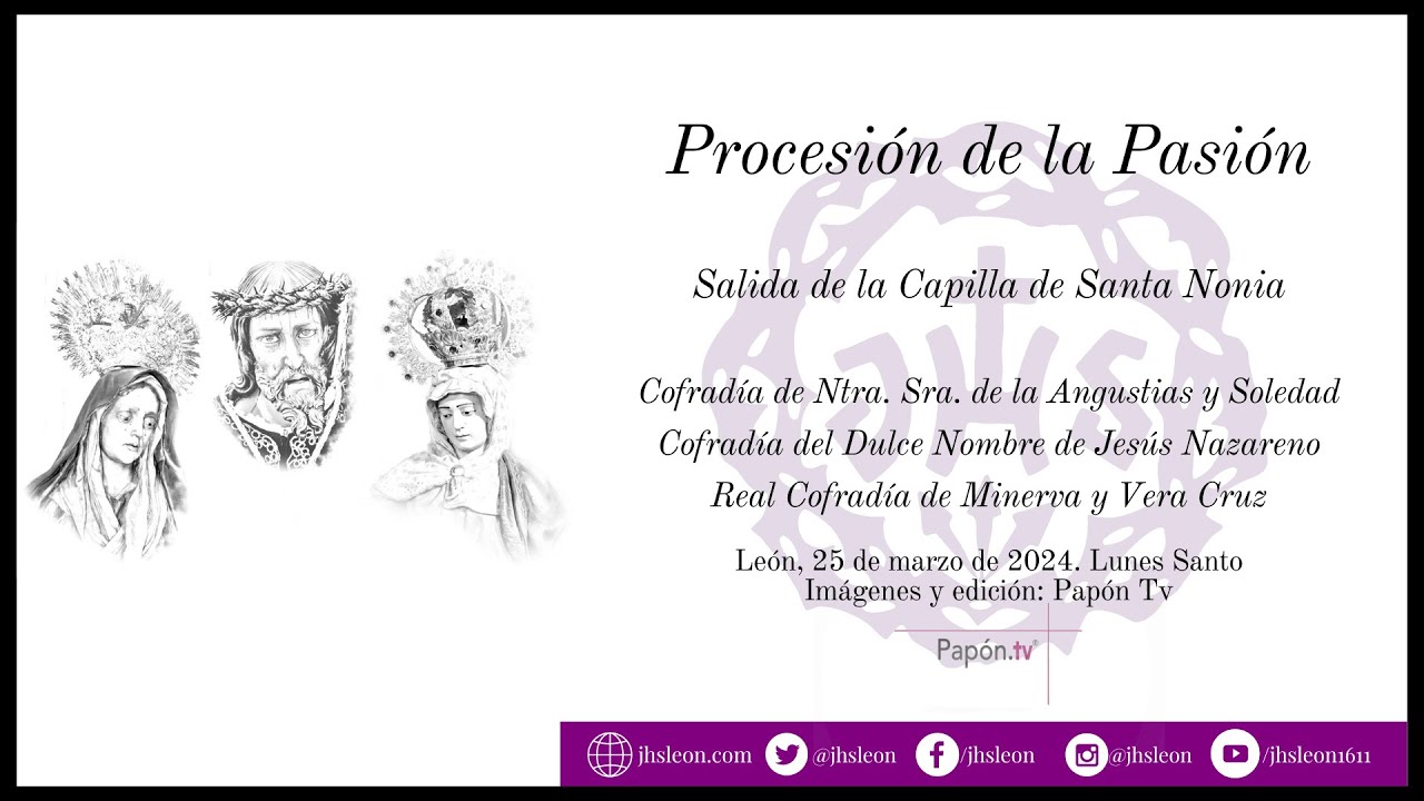 Salida de la Procesión de la Pasión. Lunes Santo 2024. Papón Tv