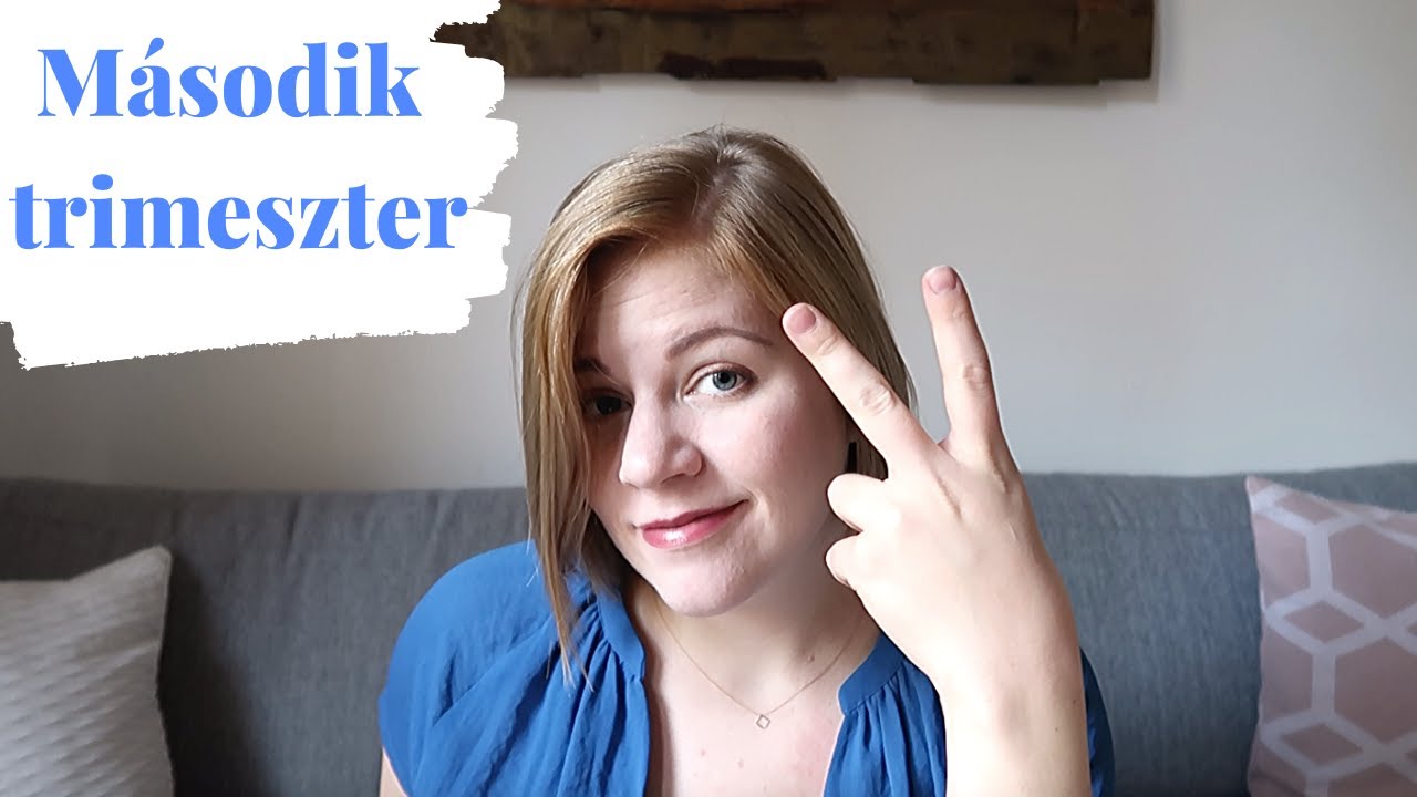 Második trimeszter hasznos infók, tippek, tapasztalatok