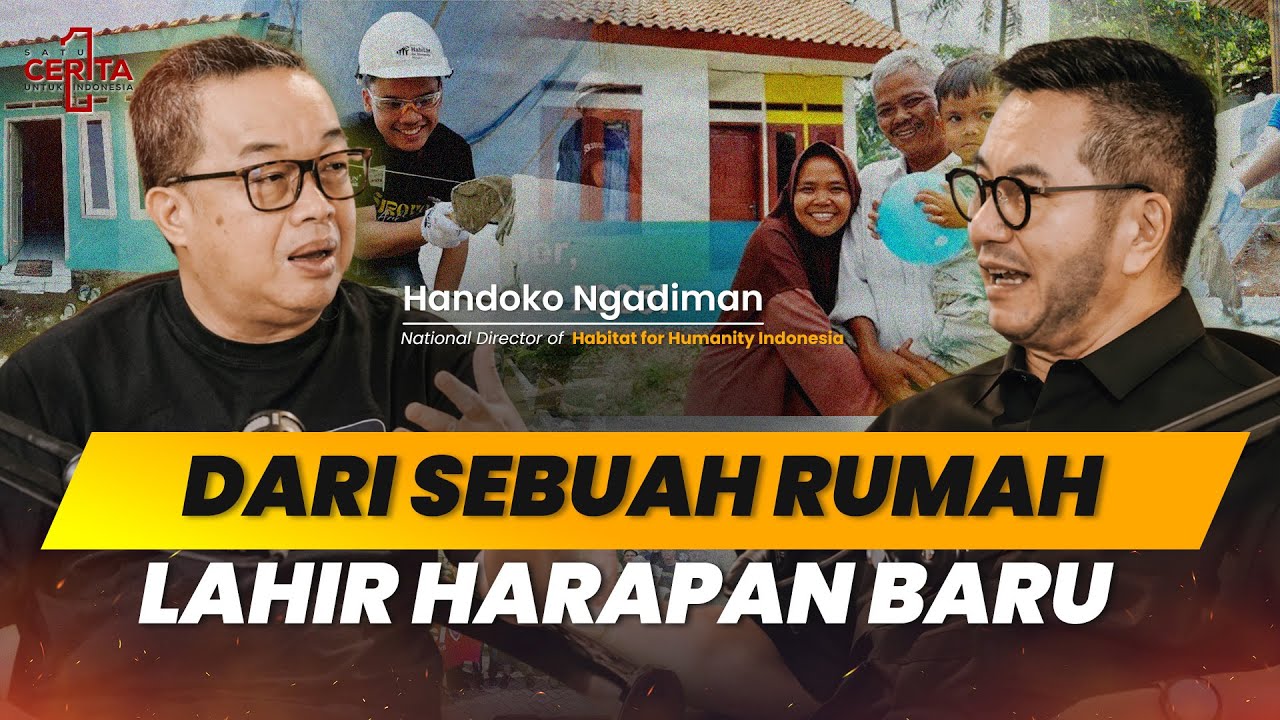 Dari Sebuah Rumah Lahir Harapan Baru | Satu Cerita Untuk Indonesia feat Handoko Ngadiman