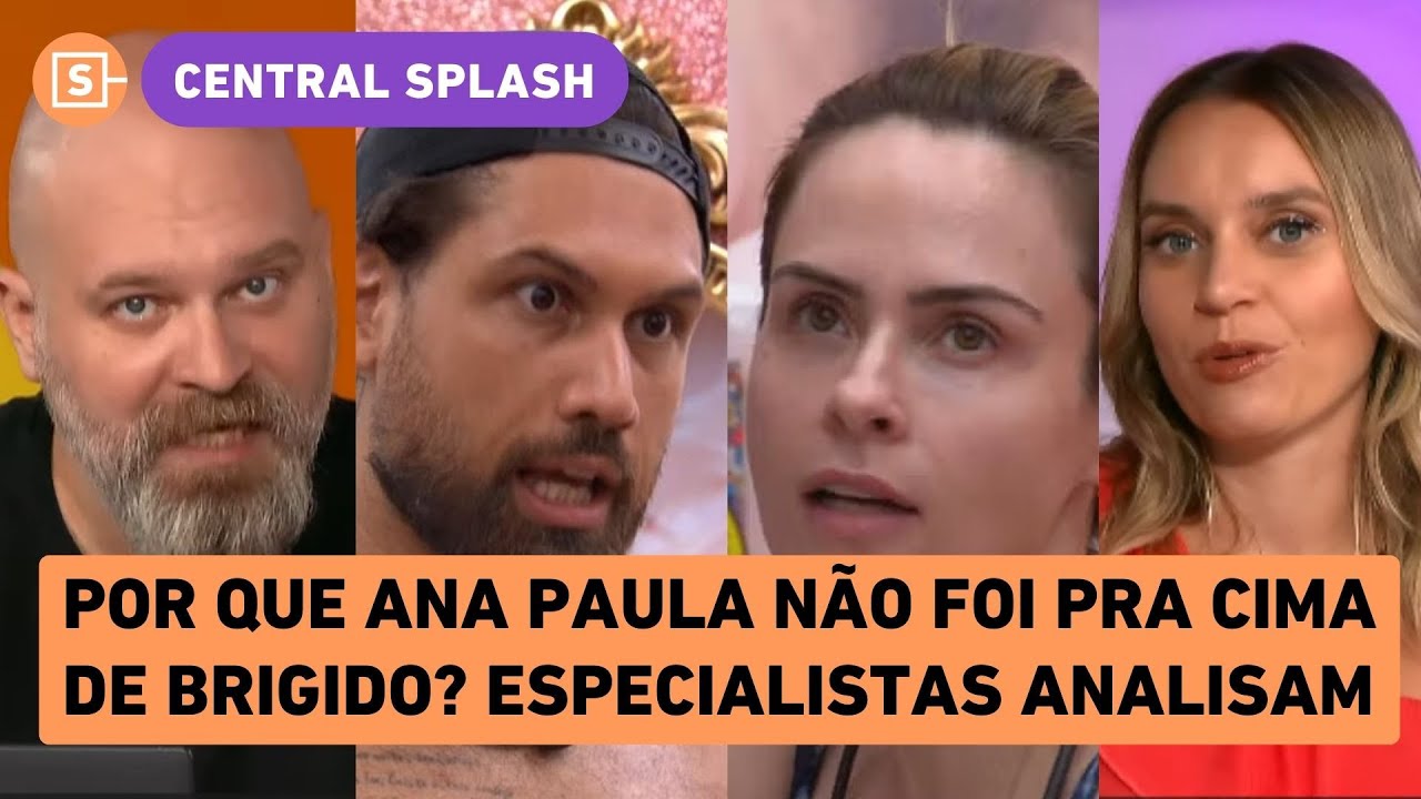 Ana Paula x Brigido no BBB: trauma, intelig&ecirc;ncia ou pressa por briga? Chico Barney e Saryne analisam