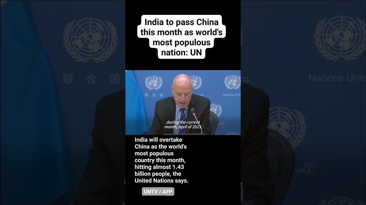 India to pass China this month as world's most populous nation: UN