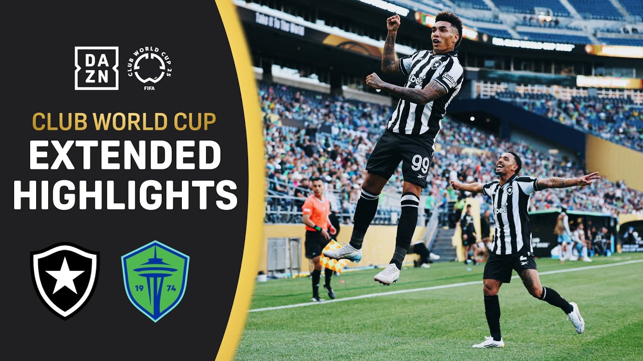 Botafogo Vs. Seattle Sounders | FIFA Club World Cup Extended Highlights