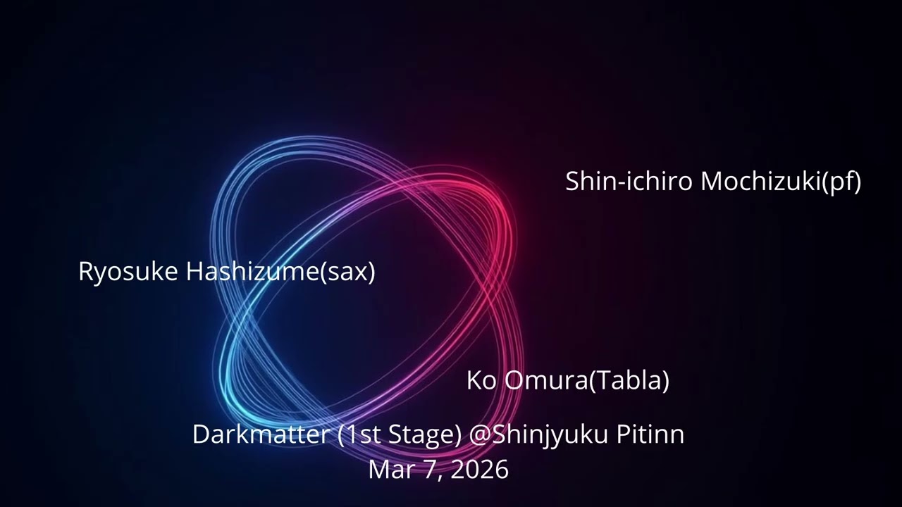 Darkmatter Mar 7, 2026 at Shinjyuku Pitinn, 1st stage