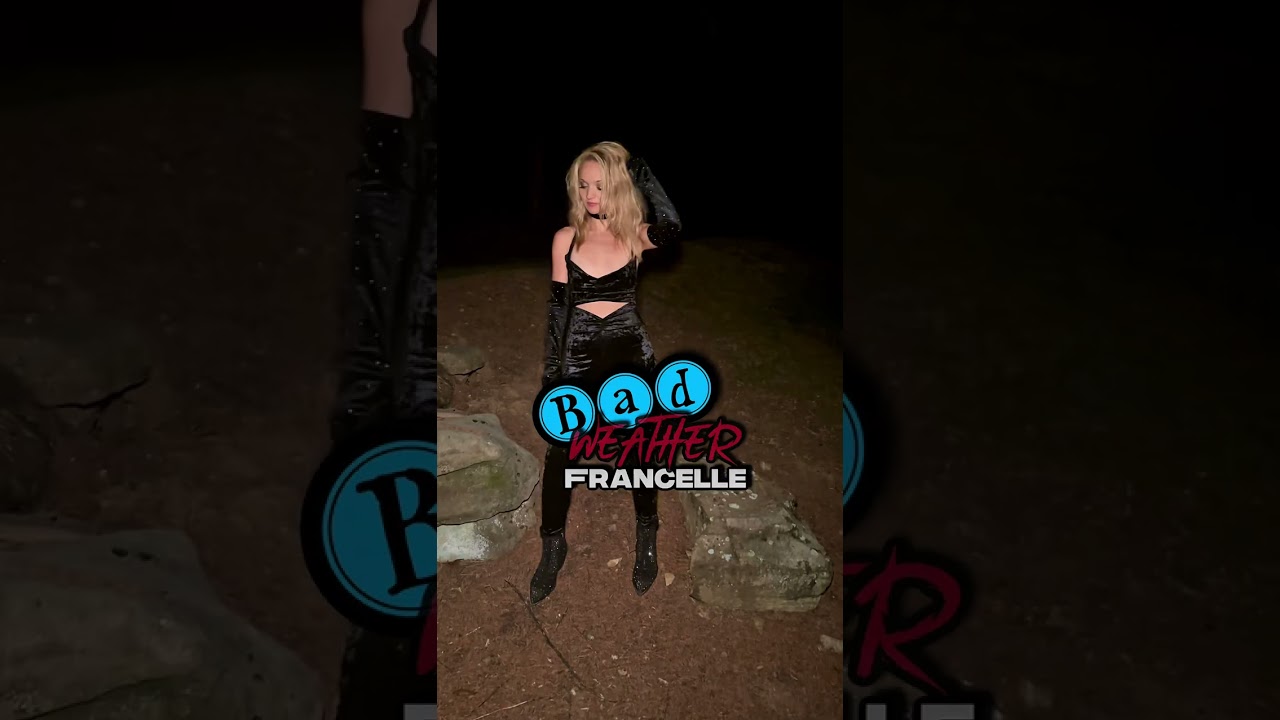 Bad Weather - Francelle (Visuals & Lyrics)