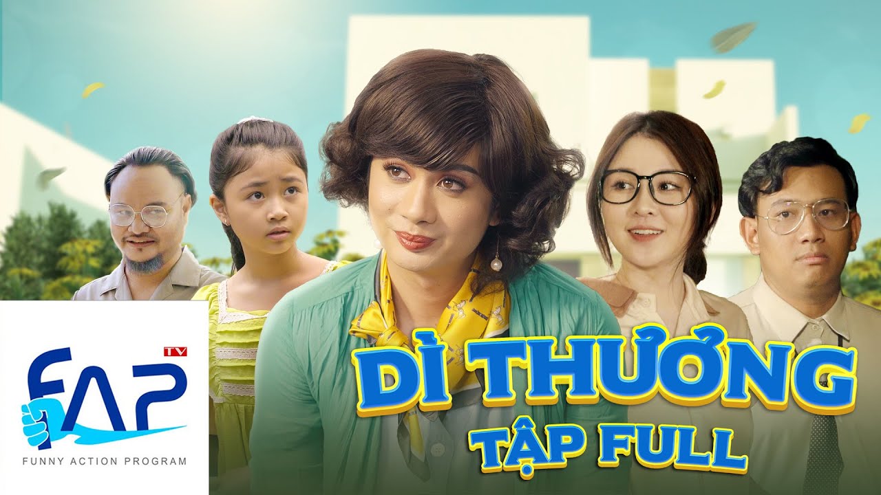 FAPtv Cơm Nguội: Dì Thương || Tập Full