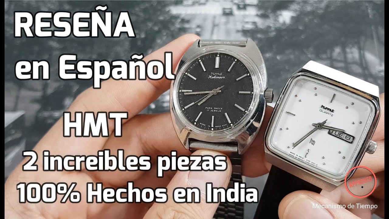HMT Watch, Rese&ntilde;a en Espa&ntilde;ol de 2 grandes relojes 100% Hechos en India, Kohinoor & HMT cuarzo.