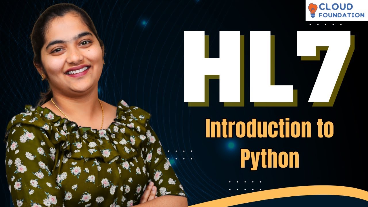 Hl7 Introduction to Python | Introduction to Python in Hl7 |HL7 | CloudFoundation
