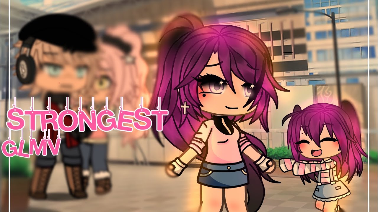STRONGEST || GLMV || Sakura gacha || tags: #fyp #gacha #viral ||