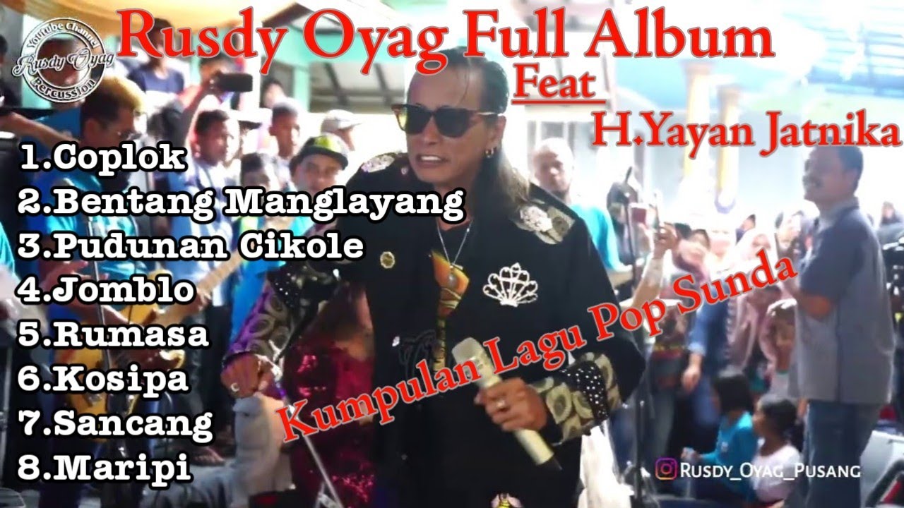 RUSDY OYAG FEAT H.YAYAN JATNIKA FULL ALBUM (LIVE PANGALENGAN)