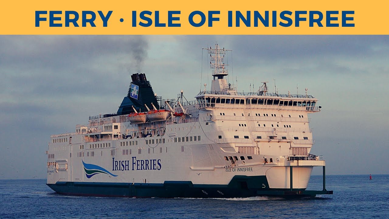Arrival of ferry ISLE OF INNISFREE, Calais (Irish Ferries)