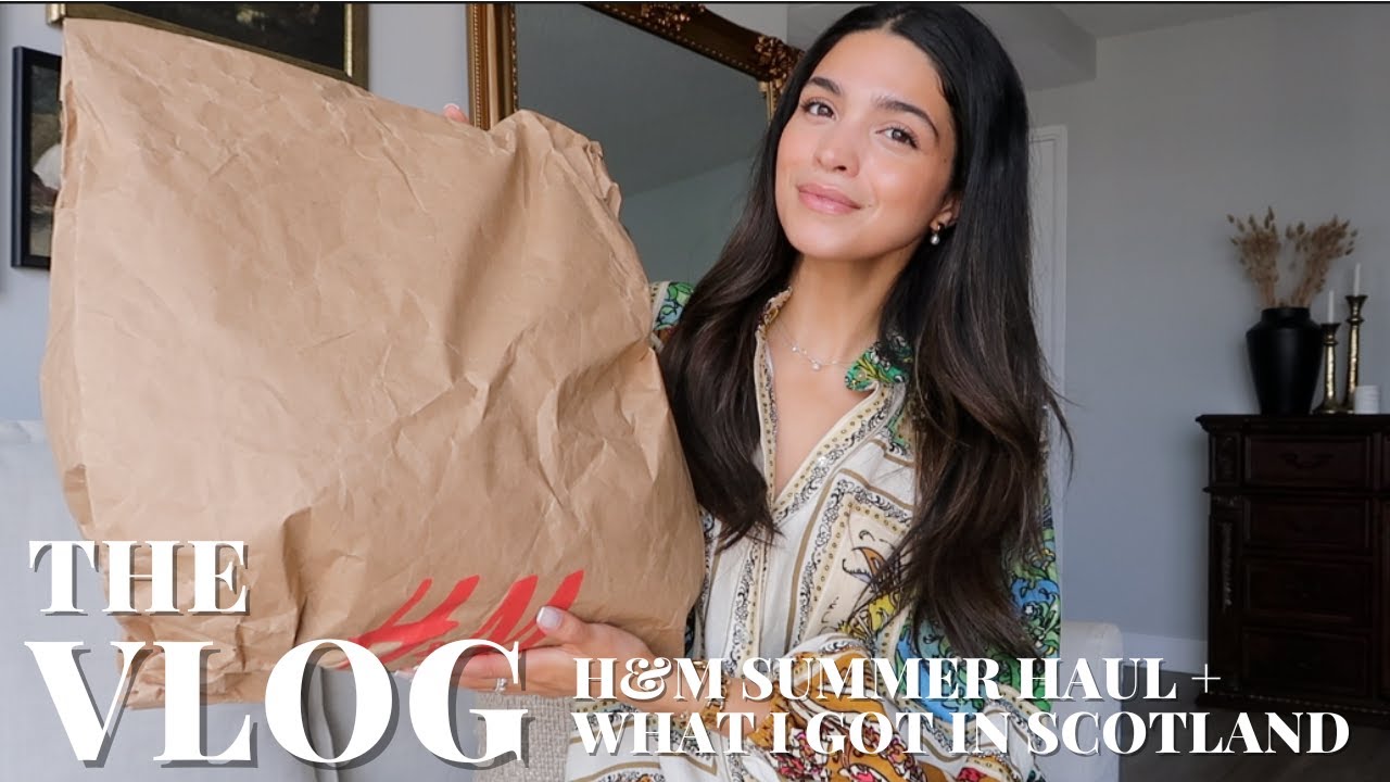 H&M SUMMER HAUL + WHAT I BOUGHT IN SCOTLAND | VLOG S4:E25 | Samantha Guerrero