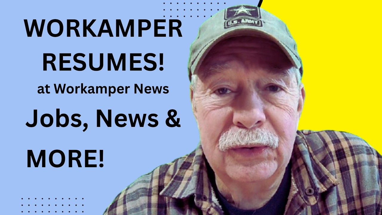 Resumes Builder at Workamper News! #workamping