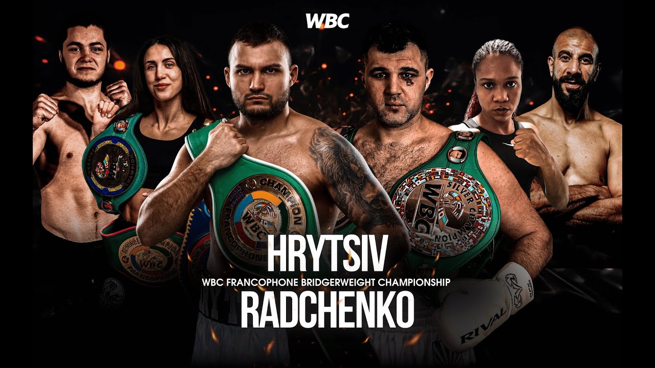 Hrytsiv vs Radchenko | WBC Francophone