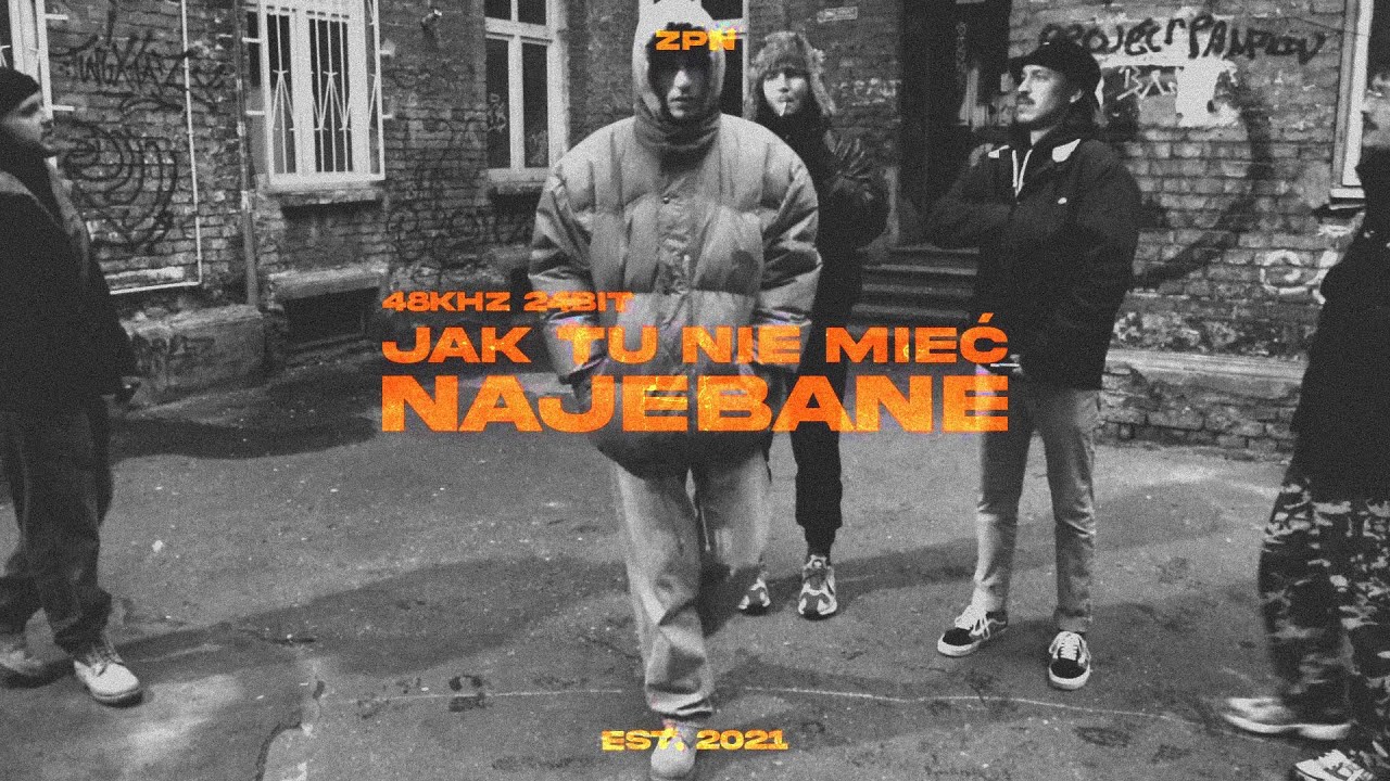 ZPN - JAK TU NIE MIEĆ NAJEBANE