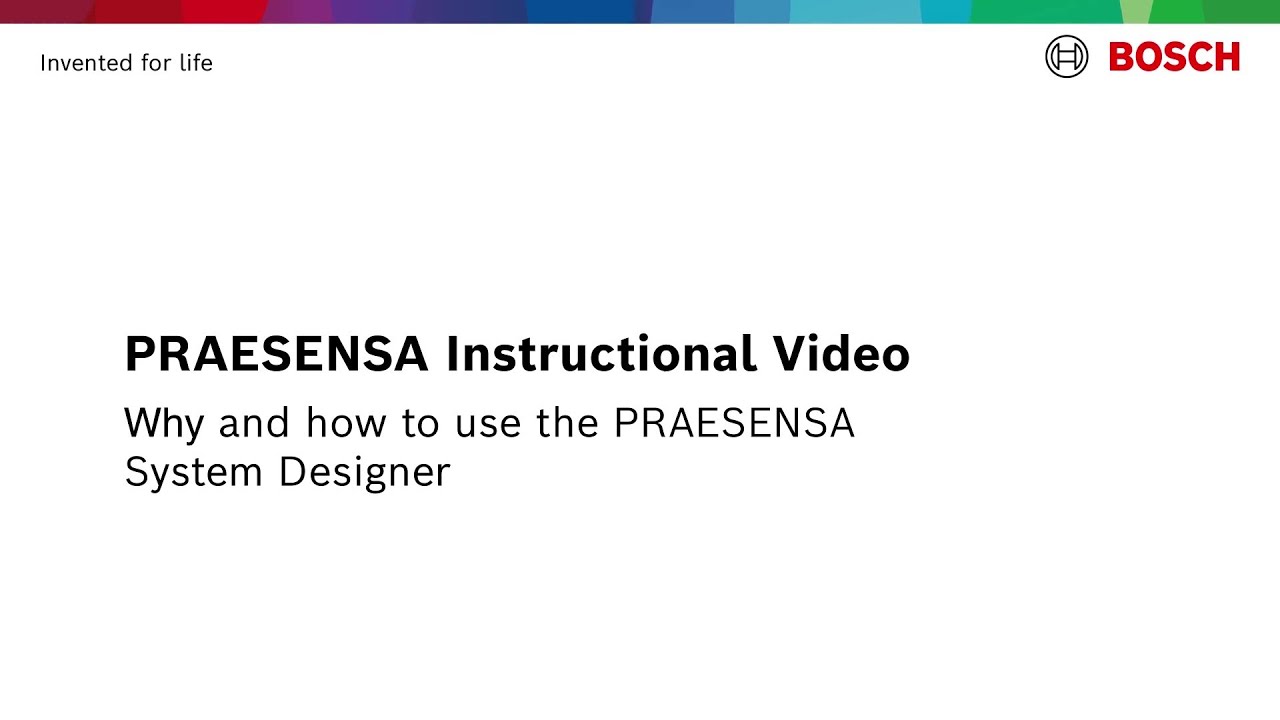 Bosch Security - PRAESENSA - Why and how to use the PRAESENSA System Designer
