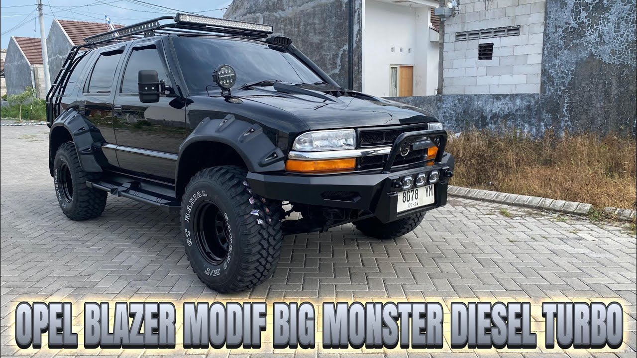 OPEL BLAZER MODIF BIG MONSTER MESIN DIESEL TURBO, SANGAT ISTIMEWA 