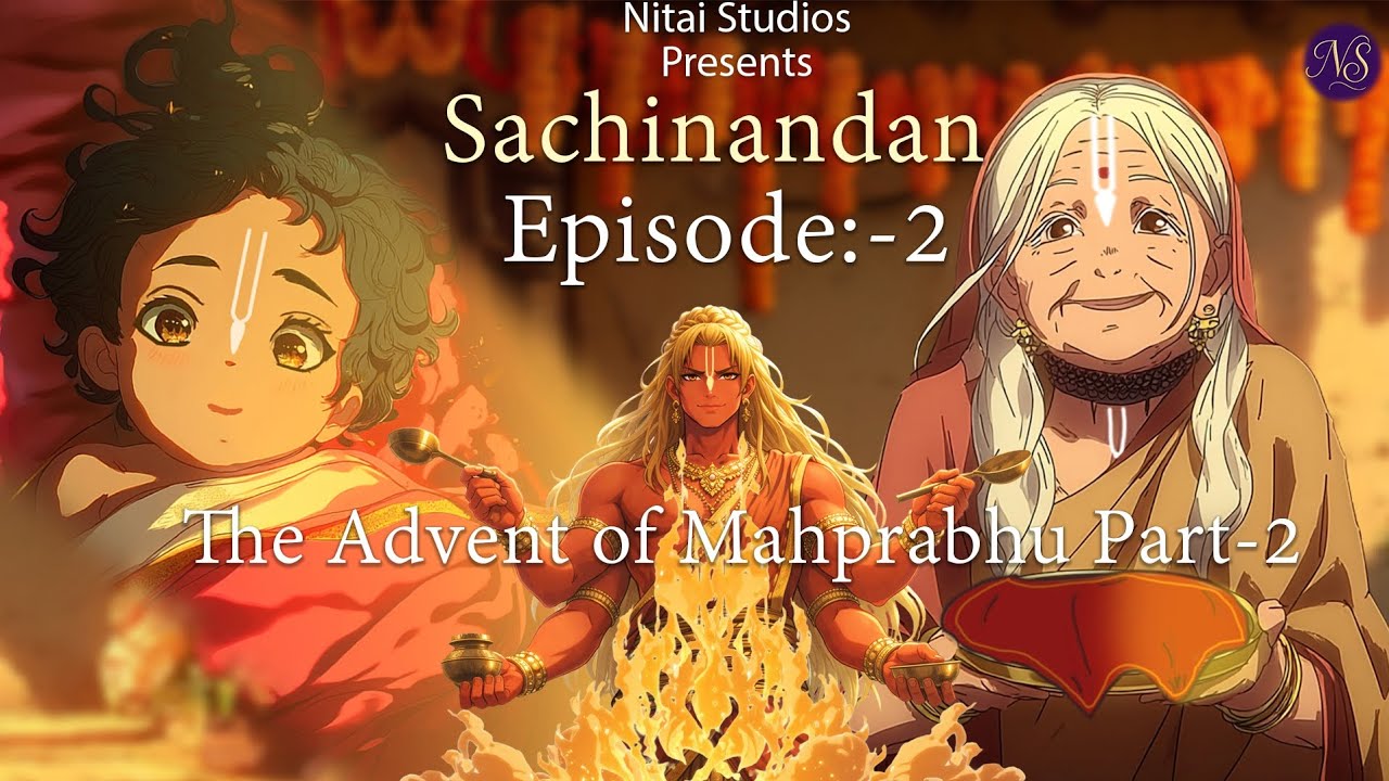 Sachinandan – Episode 2 | The Advent of Mahaprabhu (Part 2)