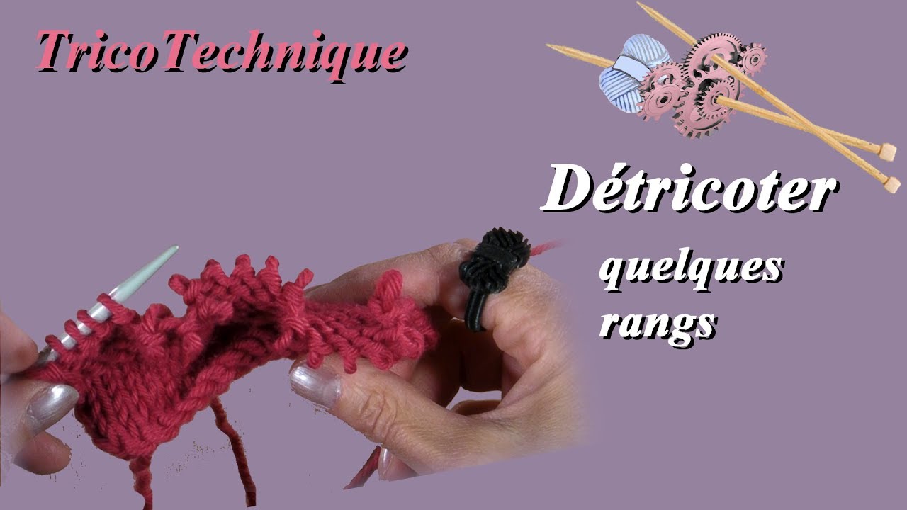Tuto tricot : Détricoter quelques rangs
