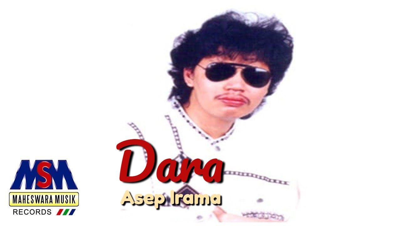 ASEP IRAMA - DARA [OFFICIAL MUSIC VIDEO] LYRICS