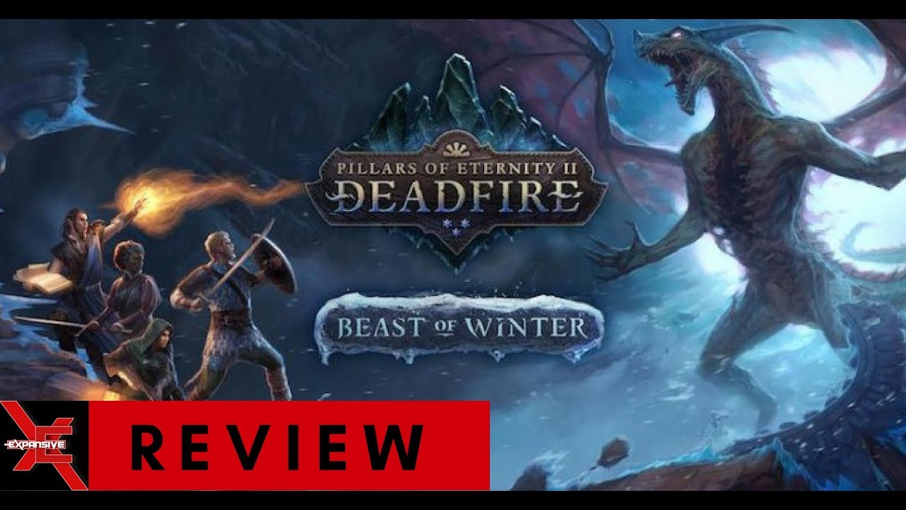 Pillars of Eternity 2: Deadfire Beast of Winter DLC Review