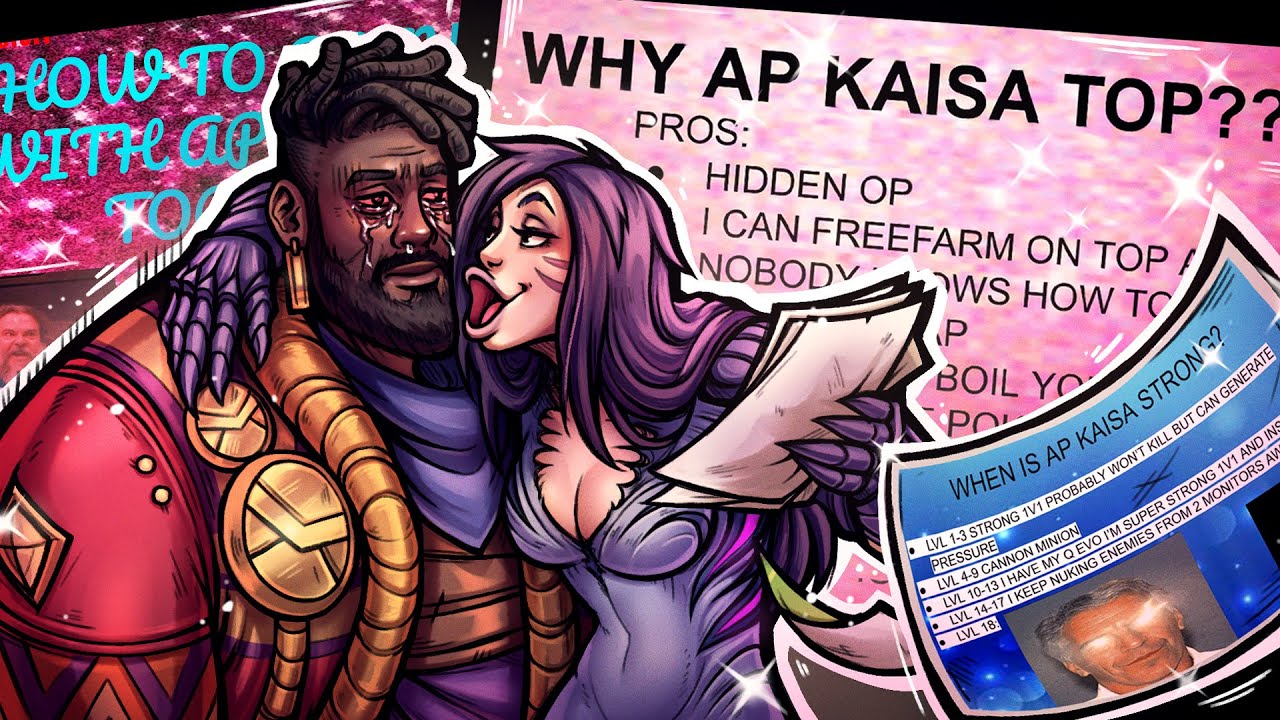 I MADE A GOOGLE PRESENTATION ON AP KAI'SA TOP....