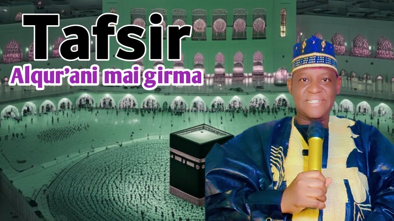 Tafsirin Alqur'ani mai girma daga Sheikh Ubale Adakawa Kano