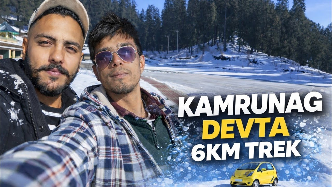 Kamrunag Devta Snow Trek 2026 ❄️ | 6KM Trek + Nano Ride
