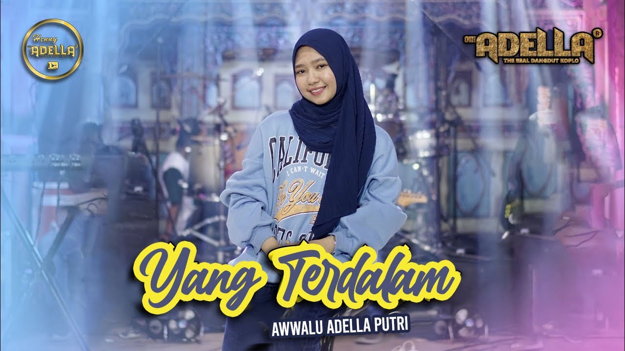 YANG TERDALAM ( NOAH ) - Awwalu Adella Putri - OM ADELLA
