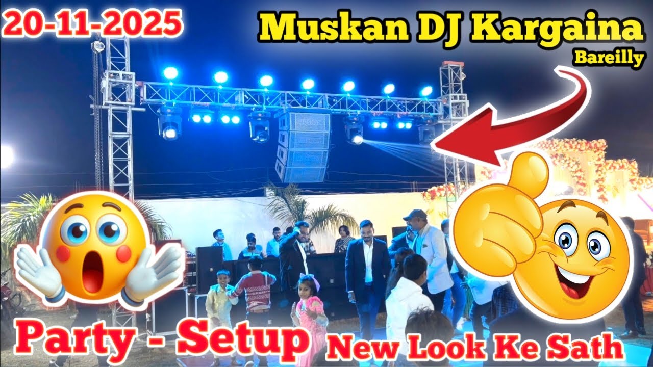 Muskan Dj Kargaina, Party Setup, 20-11-2025