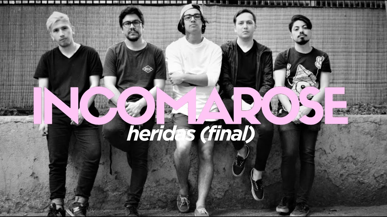 INCOMAROSE - HERIDAS (FINAL) EP 