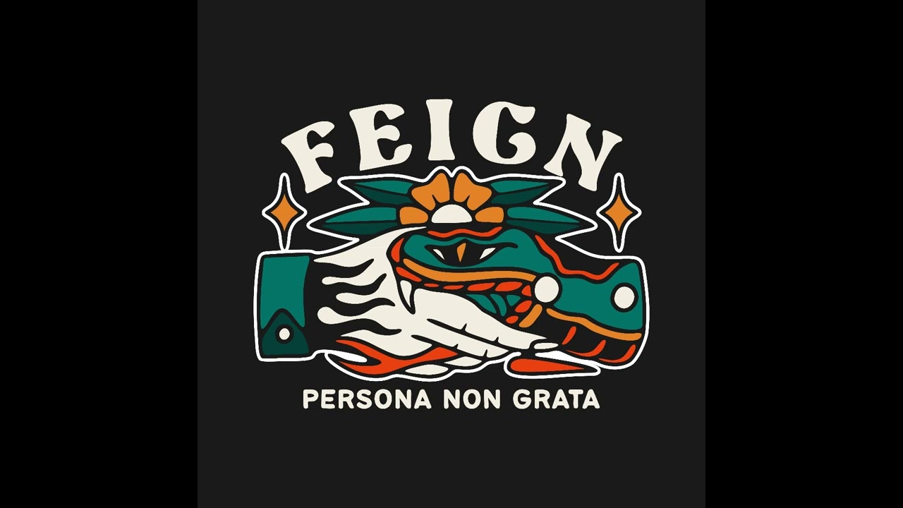 Feign - Persona Non Grata