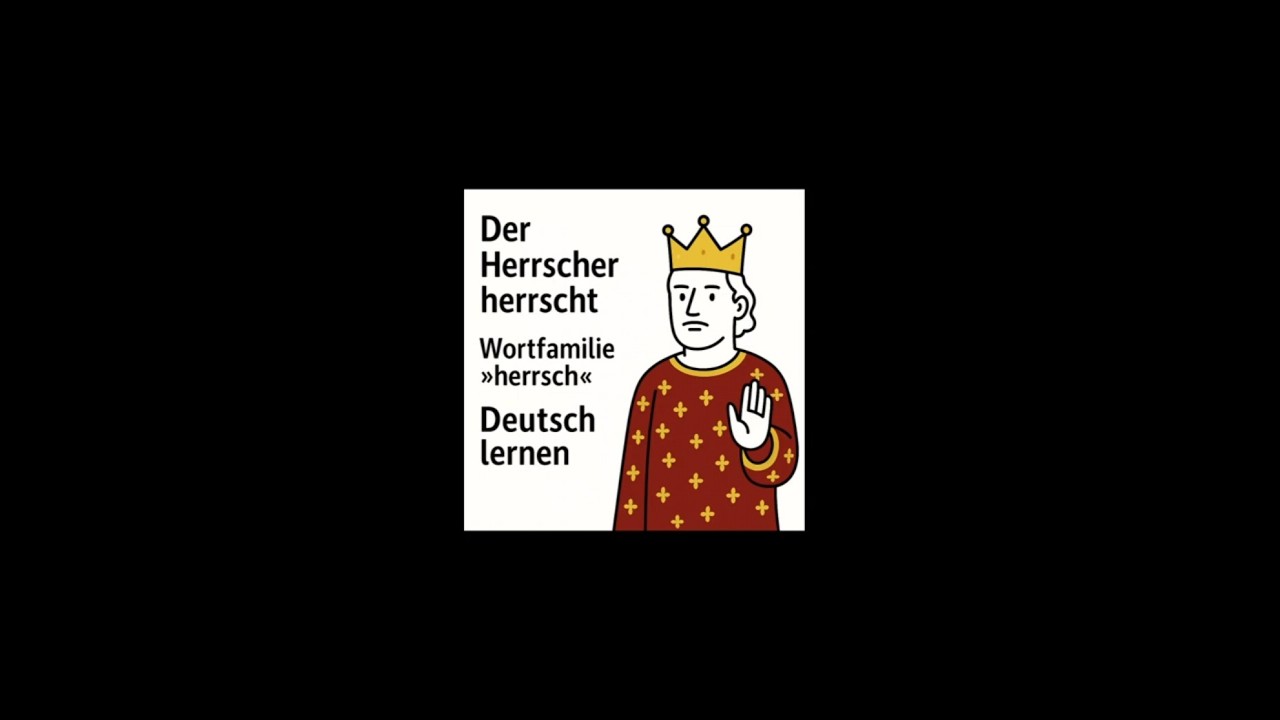 Deutsch lernen mit Wortschatz &ndash; ein Herrscher herrscht, Wortfamilie &raquo;-herrsch-&laquo;