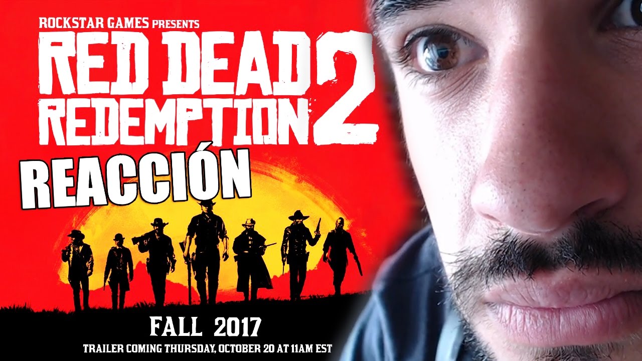 RED DEAD REDEMPTION 2 TRAILER REACCIÓN EN DIRECTO