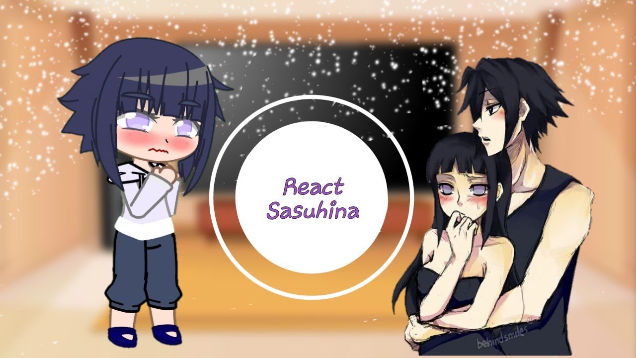 Sasuke e Hinata reagindo a Sasuhina [🇧🇷/🇲🇽/🇺🇲/🇷🇺] (Sasuhina) (сасухина)