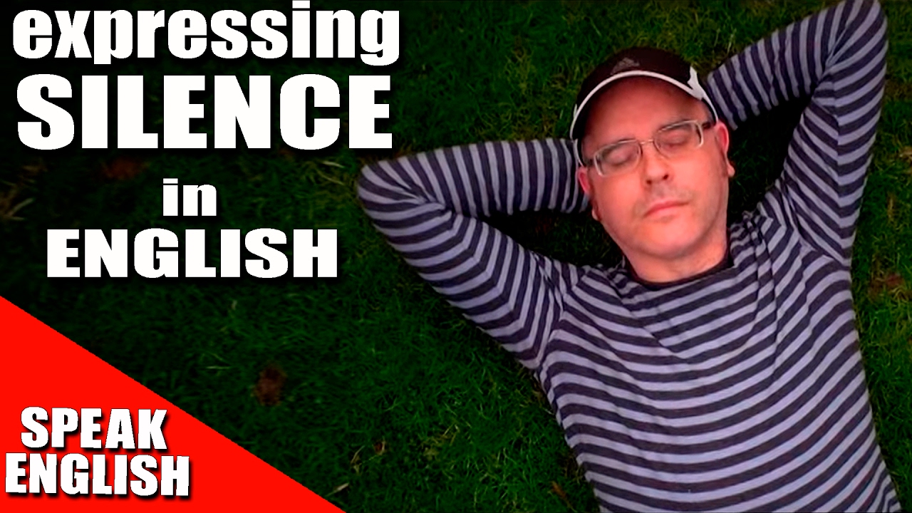 Expressing SILENCE in English - Learn English - Speak English with Duncan
